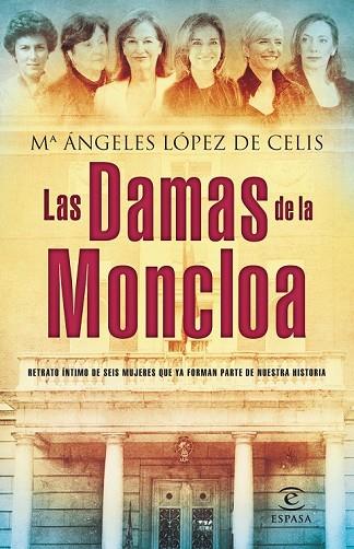 DAMAS DE LA MONCLOA, LAS | 9788467024579 | LOPEZ, Mª ANGELES | Llibreria Drac - Llibreria d'Olot | Comprar llibres en català i castellà online