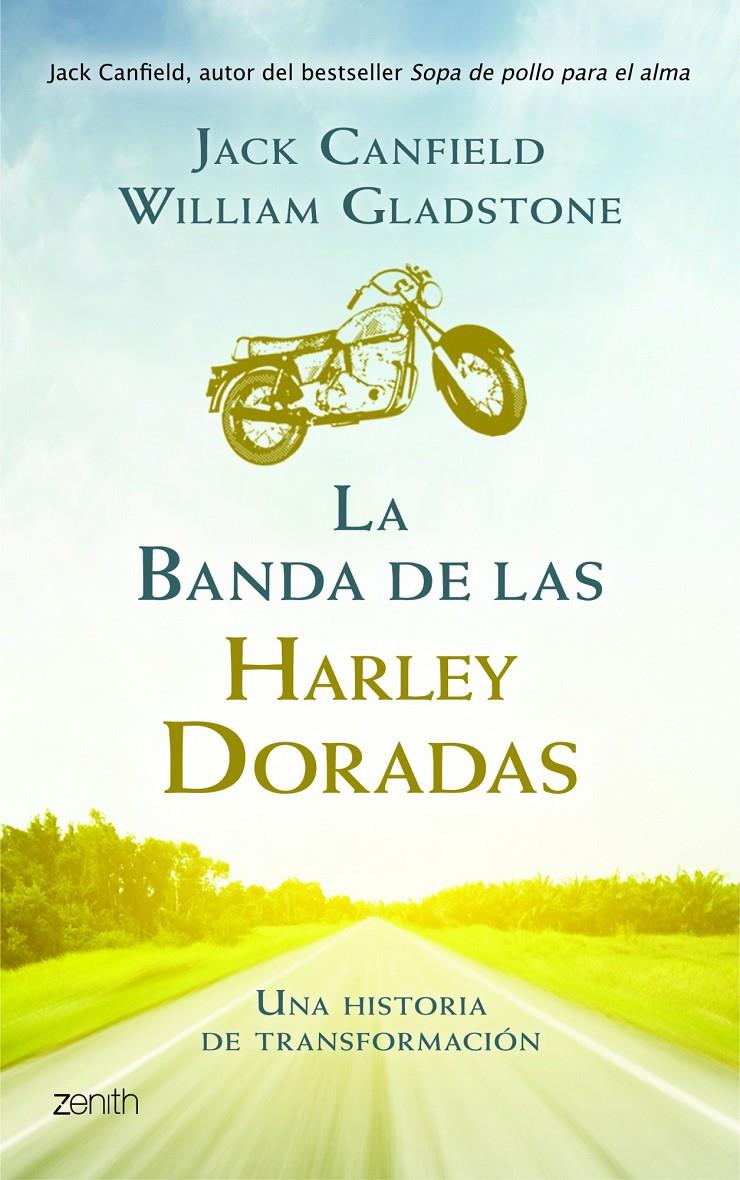 BANDA DE LAS HARLEY DORADAS, LA | 9788408008392 | CANFIELD, JACK; GLADSTONE, WILLIAM | Llibreria Drac - Librería de Olot | Comprar libros en catalán y castellano online