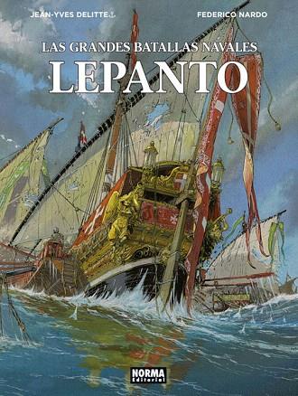 GRANDES BATALLAS NAVALES. 4. LEPANTO | 9788467935769 | JEAN-YVES DELITTE;  FEDERICO NARDO | Llibreria Drac - Llibreria d'Olot | Comprar llibres en català i castellà online