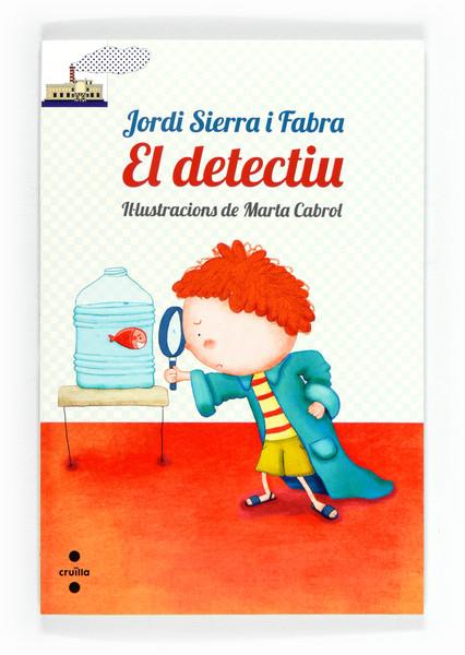 DETECTIU, EL ( VAIXELL VAPOR BLANCA NIVELL BASIC ) | 9788466130417 | SIERRA I FABRA, JORDI | Llibreria Drac - Librería de Olot | Comprar libros en catalán y castellano online