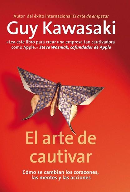 ARTE DE CAUTIVAR, EL | 9788498751666 | KAWASAKI, GUY | Llibreria Drac - Librería de Olot | Comprar libros en catalán y castellano online