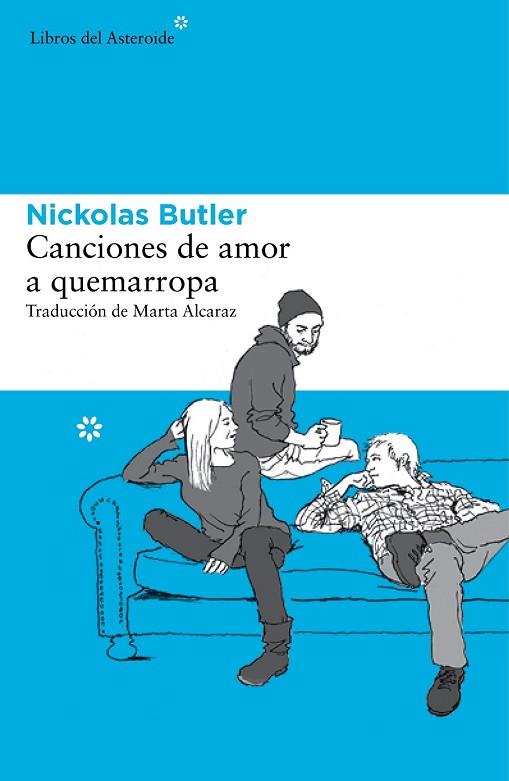 CANCIONES DE AMOR A QUEMARROPA | 9788415625995 | BUTLER, NIKOLAS | Llibreria Drac - Llibreria d'Olot | Comprar llibres en català i castellà online