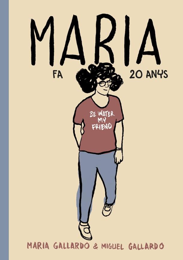 MARIA FA 20 ANYS | 9788416528127 | GALLARDO, MIGUEL | Llibreria Drac - Llibreria d'Olot | Comprar llibres en català i castellà online