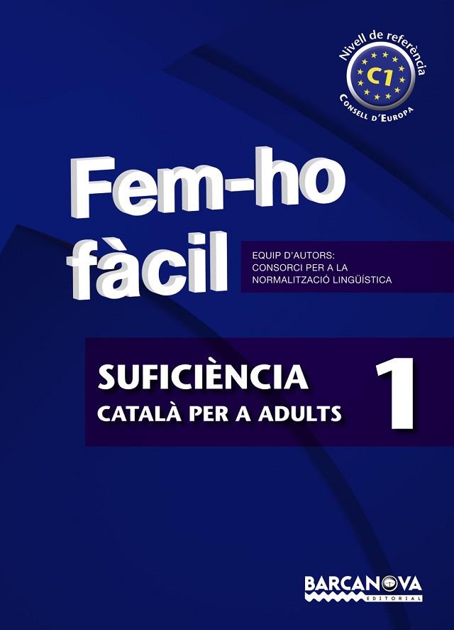 FEM-HO FÀCIL SUFICIÈNCIA 1 | 9788448928520 | CONSORCI PER A LA NORMALITZACIO LINGÜÍSTICA | Llibreria Drac - Llibreria d'Olot | Comprar llibres en català i castellà online