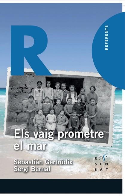 ELS VAIG PROMETRE EL MAR | 9788412176445 | GERTRÚDIX, SEBASTIÁN/BERNAL, SERGI | Llibreria Drac - Llibreria d'Olot | Comprar llibres en català i castellà online