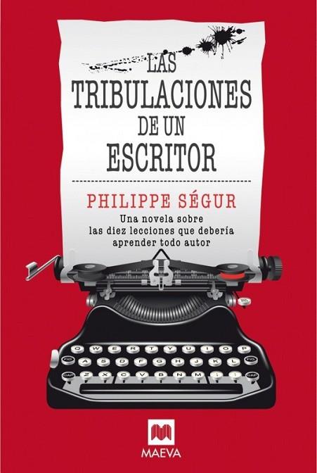 TRIBULACIONES DE UN ESCRITOR, LAS | 9788496748828 | SEGUR, PHILIPPE | Llibreria Drac - Llibreria d'Olot | Comprar llibres en català i castellà online