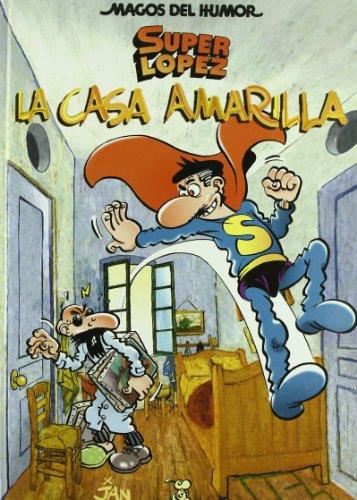 CASA AMARILLA, LA. (SUPER LOPEZ) | 9788466624954 | JAN | Llibreria Drac - Librería de Olot | Comprar libros en catalán y castellano online