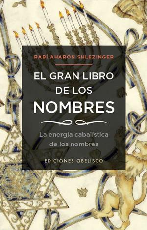 GRAN LIBRO DE LOS NOMBRES, EL | 9788497778183 | SHLEZINGER, AHARÓN | Llibreria Drac - Librería de Olot | Comprar libros en catalán y castellano online