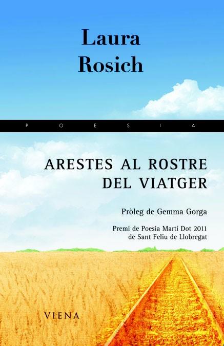 ARESTES AL ROSTRE DEL VIATGER | 9788483306871 | ROSICH, LAURA | Llibreria Drac - Llibreria d'Olot | Comprar llibres en català i castellà online