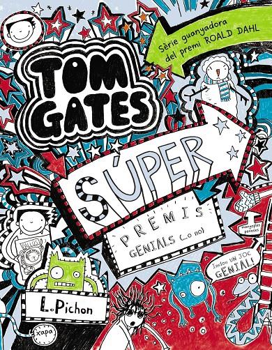 SÚPER PREMIS GENIALS O NO ( TOM GATES 6 ) | 9788499065342 | PICHON, LIZ | Llibreria Drac - Llibreria d'Olot | Comprar llibres en català i castellà online