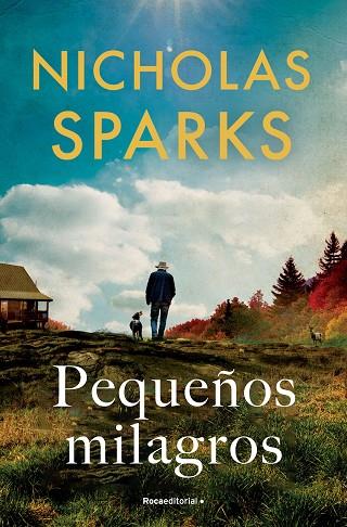 PEQUEÑOS MILAGROS | 9788419743862 | SPARKS, NICHOLAS | Llibreria Drac - Llibreria d'Olot | Comprar llibres en català i castellà online