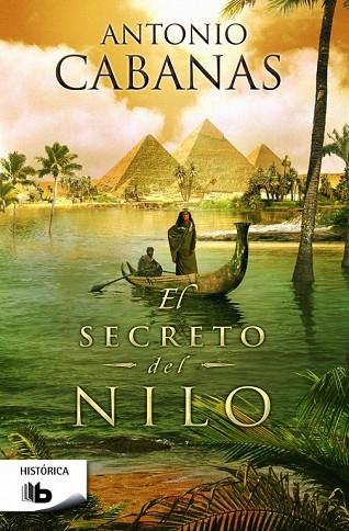 SECRETO DEL NILO, EL | 9788490701072 | CABANAS, ANTONIO | Llibreria Drac - Llibreria d'Olot | Comprar llibres en català i castellà online