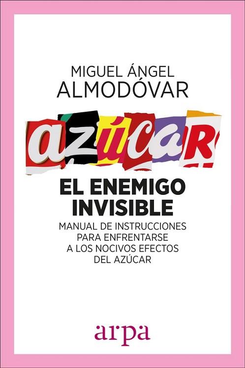 AZÚCAR. EL ENEMIGO INVISIBLE | 9788416601561 | ALMODÓVAR, MIGUEL ÁNGEL | Llibreria Drac - Librería de Olot | Comprar libros en catalán y castellano online