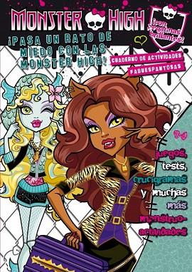 MONSTER HIGH. ¡PASA UN RATO DE MIEDO CON LAS MONSTER HIGH! CUADERNO DE ACTIVIDAD | 9788420412894 | Llibreria Drac - Llibreria d'Olot | Comprar llibres en català i castellà online