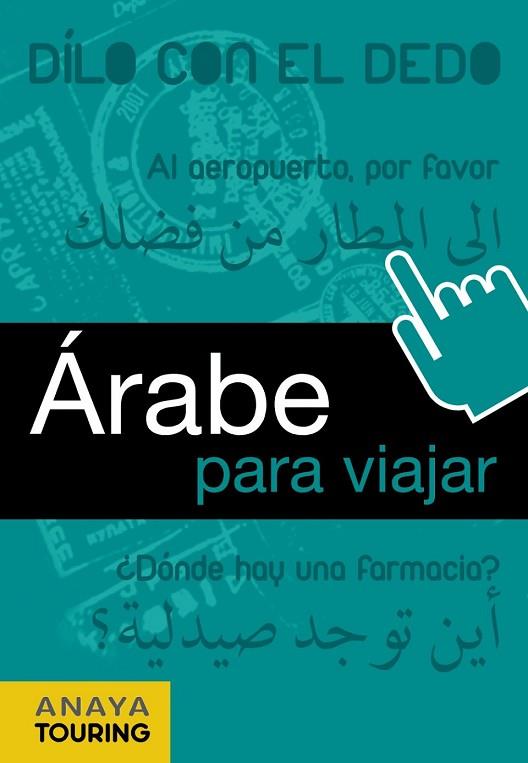 ARABE PARA VIAJAR | 9788499351384 | VV.AA. | Llibreria Drac - Librería de Olot | Comprar libros en catalán y castellano online