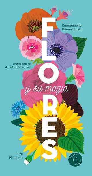 FLORES Y SU MAGIA | 9788419794383 | KECIR-LEPETIT, EMMANUELLE | Llibreria Drac - Llibreria d'Olot | Comprar llibres en català i castellà online