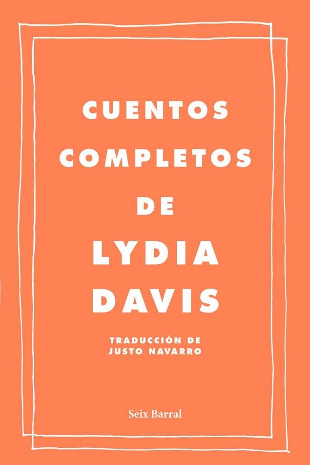 CUENTOS COMPLETOS DE LYDIA DAVIS | 9788432209222 | DAVIS, LYDIA | Llibreria Drac - Librería de Olot | Comprar libros en catalán y castellano online