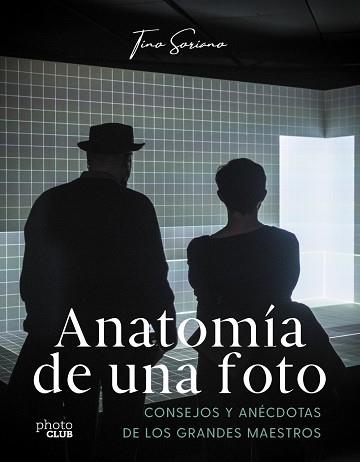 ANATOMÍA DE UNA FOTO | 9788441550629 | SORIANO, TINO | Llibreria Drac - Llibreria d'Olot | Comprar llibres en català i castellà online