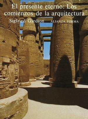 PRESENTE ETERNO:LOS COMIENZOS DE LA ARQUITECTURA | 9788420670225 | GIEDION, SIGFRIED | Llibreria Drac - Llibreria d'Olot | Comprar llibres en català i castellà online