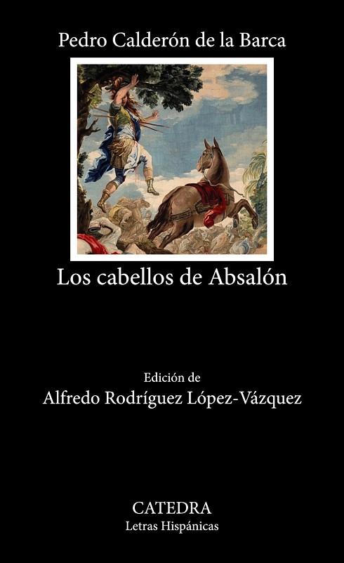 CABELLOS DE ABSALÓN, LOS | 9788437647968 | CALDERÓN DE LA BARCA, PEDRO | Llibreria Drac - Llibreria d'Olot | Comprar llibres en català i castellà online