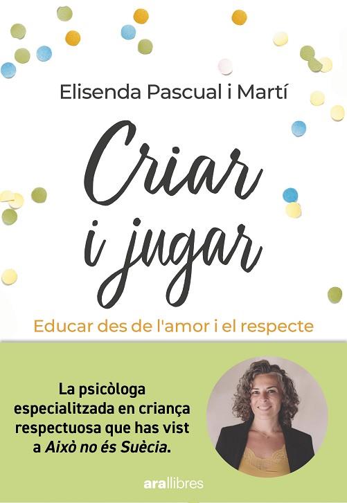 CRIAR I JUGAR | 9788411730686 | PASCUAL, ELISENDA | Llibreria Drac - Llibreria d'Olot | Comprar llibres en català i castellà online