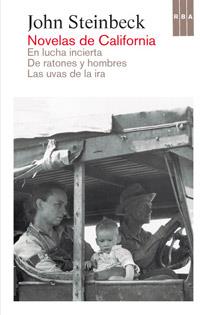 NOVELAS DE CALIFORNIA. EN LUCHA INCIERTA. DE RATONES Y HOMBRES. LAS UVAS DE LA IRA | 9788490063507 | STEINBECK, JOHN | Llibreria Drac - Llibreria d'Olot | Comprar llibres en català i castellà online