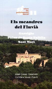 MEANDRES DEL FLUVIÀ, ELS (GUIES DE PATRIMONI LOCAL 11) | 9788415808176 | CASAS, JOSEP ; SOLER, VICTÒRIA | Llibreria Drac - Librería de Olot | Comprar libros en catalán y castellano online