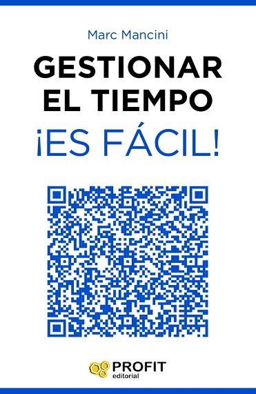 GESTIONAR EL TIEMPO ¡ES FÁCIL! | 9788416115358 | MANCINI, MARC | Llibreria Drac - Librería de Olot | Comprar libros en catalán y castellano online