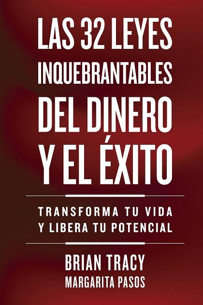 32 LEYES INQUEBRANTABLES DEL DINERO Y EL ÉXITO, LAS | 9788410121164 | TRACY, BRIAN | Llibreria Drac - Llibreria d'Olot | Comprar llibres en català i castellà online