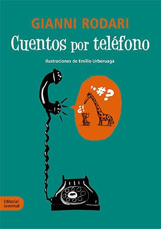 CUENTOS POR TELEFONO | 9788426139160 | RODARI, GIANNI | Llibreria Drac - Llibreria d'Olot | Comprar llibres en català i castellà online