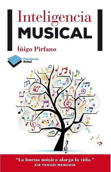 INTELIGENCIA MUSICAL | 9788415750383 | PIRFANO, IÑIGO | Llibreria Drac - Librería de Olot | Comprar libros en catalán y castellano online