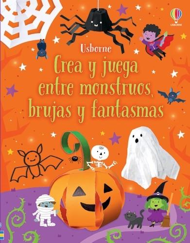 CREA Y JUEGA ENTRE MONSTRUOS, BRUJAS Y FANTASMAS | 9781805316084 | NOLAN, KATE | Llibreria Drac - Librería de Olot | Comprar libros en catalán y castellano online