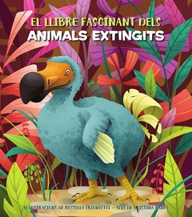 FASCINANT LLIBRE DELS ANIMALS EXTINGITS, EL | 9788468271170 | BANFI, CRISTINA | Llibreria Drac - Librería de Olot | Comprar libros en catalán y castellano online