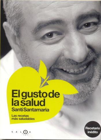 GUSTO DE LA SALUD, EL | 9788496599123 | SANTAMARIA, SANTI | Llibreria Drac - Llibreria d'Olot | Comprar llibres en català i castellà online