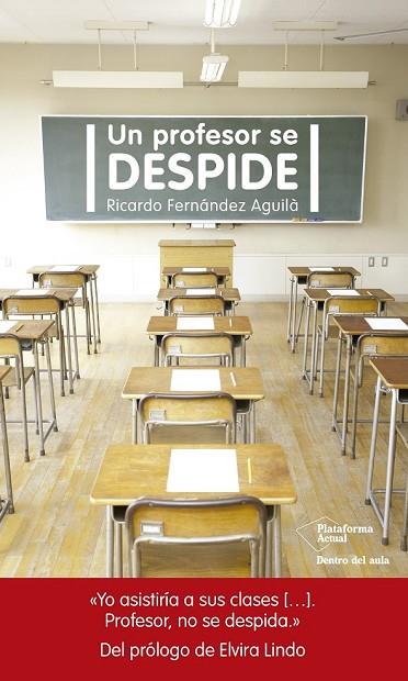 PROFESOR SE DESPIDE, UN | 9788417002305 | FERNÁNDEZ AGUILÀ, RICARDO | Llibreria Drac - Librería de Olot | Comprar libros en catalán y castellano online