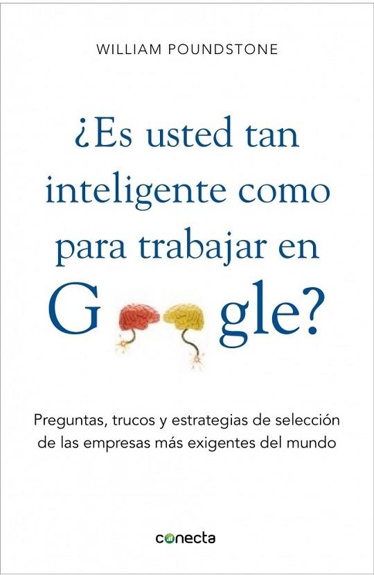 ES LO BASTANTE INTELIGENTE PARA TRABAJAR EN GOOGLE | 9788415431077 | POUNDSTONE, WILLIAM  | Llibreria Drac - Librería de Olot | Comprar libros en catalán y castellano online