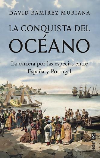 CONQUISTA DEL OCÉANO, LA | 9788441443020 | RAMÍREZ MURIANA, DAVID | Llibreria Drac - Llibreria d'Olot | Comprar llibres en català i castellà online