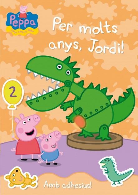 PER MOLTS ANYS, JORDI! AMB ADHESIUS (LA PORQUETA PEPA NÚM. 19) | 9788401906343 | AA.VV. | Llibreria Drac - Llibreria d'Olot | Comprar llibres en català i castellà online