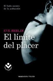 LÍMITE DEL PLACER, EL | 9788415729389 | BERLIN, EVE | Llibreria Drac - Librería de Olot | Comprar libros en catalán y castellano online