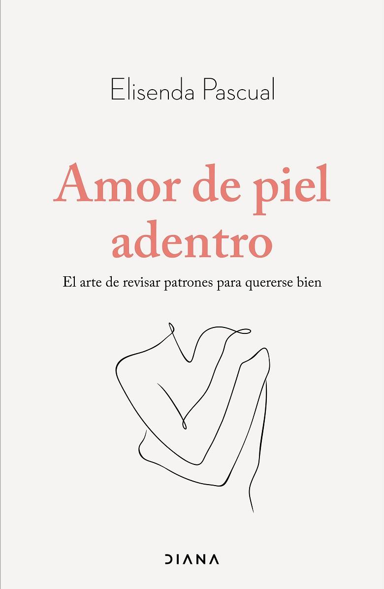 AMOR DE PIEL ADENTRO | 9788411192019 | PASCUAL, ELISENDA | Llibreria Drac - Llibreria d'Olot | Comprar llibres en català i castellà online