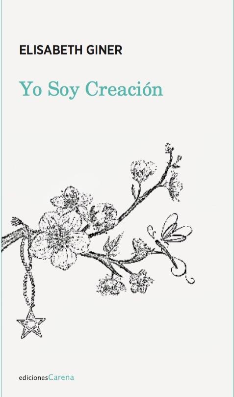 YO SOY CREACIÓN | 9788417258245 | GINER, ELISABETH | Llibreria Drac - Llibreria d'Olot | Comprar llibres en català i castellà online