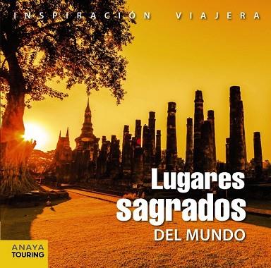 LUGARES SAGRADOS DEL MUNDO | 9788499356440 | MARTÍN, GALO | Llibreria Drac - Llibreria d'Olot | Comprar llibres en català i castellà online