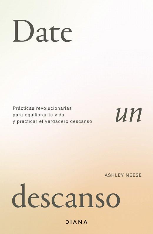 DATE UN DESCANSO | 9788411191494 | NEESE, ASHLEY | Llibreria Drac - Llibreria d'Olot | Comprar llibres en català i castellà online