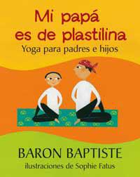 MI PAPA ES DE PLASTILINA | 9788478714155 | BAPTISTE, BARON/FATUS, SOPHIE | Llibreria Drac - Llibreria d'Olot | Comprar llibres en català i castellà online