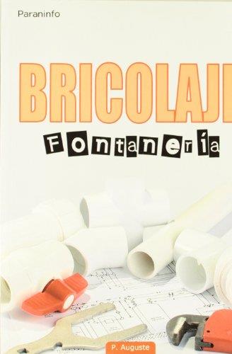 BRICOLAJE-FONTANERIA | 9788428315722 | AUGUSTE | Llibreria Drac - Llibreria d'Olot | Comprar llibres en català i castellà online