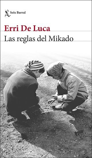 REGLAS DEL MIKADO, LAS | 9788432243745 | DE LUCA, ERRI | Llibreria Drac - Llibreria d'Olot | Comprar llibres en català i castellà online