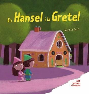 EN HANSEL I LA GRETEL | 9788492790906 | GOFF, HERVE LE | Llibreria Drac - Llibreria d'Olot | Comprar llibres en català i castellà online