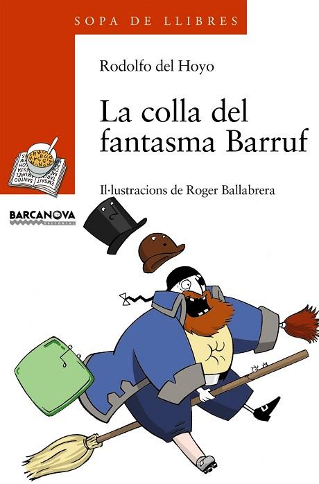 COLLA DEL FANTASMA BARRUF, LA | 9788448915803 | DEL HOYO, RODOLFO | Llibreria Drac - Librería de Olot | Comprar libros en catalán y castellano online