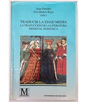 TRADUCIR LA EDAD MEDIA. TRADUCCION DE LA LITERATURA MEDIEVAL | 9788433826350 | PAREDES, JUAN Y MUÐOZ RAYA, EVA | Llibreria Drac - Llibreria d'Olot | Comprar llibres en català i castellà online