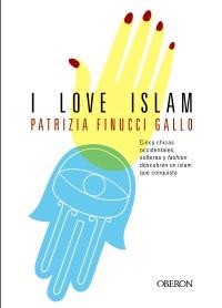 I LOVE ISLAM | 9788498778182 | FINUCCI, PATRIZIA | Llibreria Drac - Librería de Olot | Comprar libros en catalán y castellano online